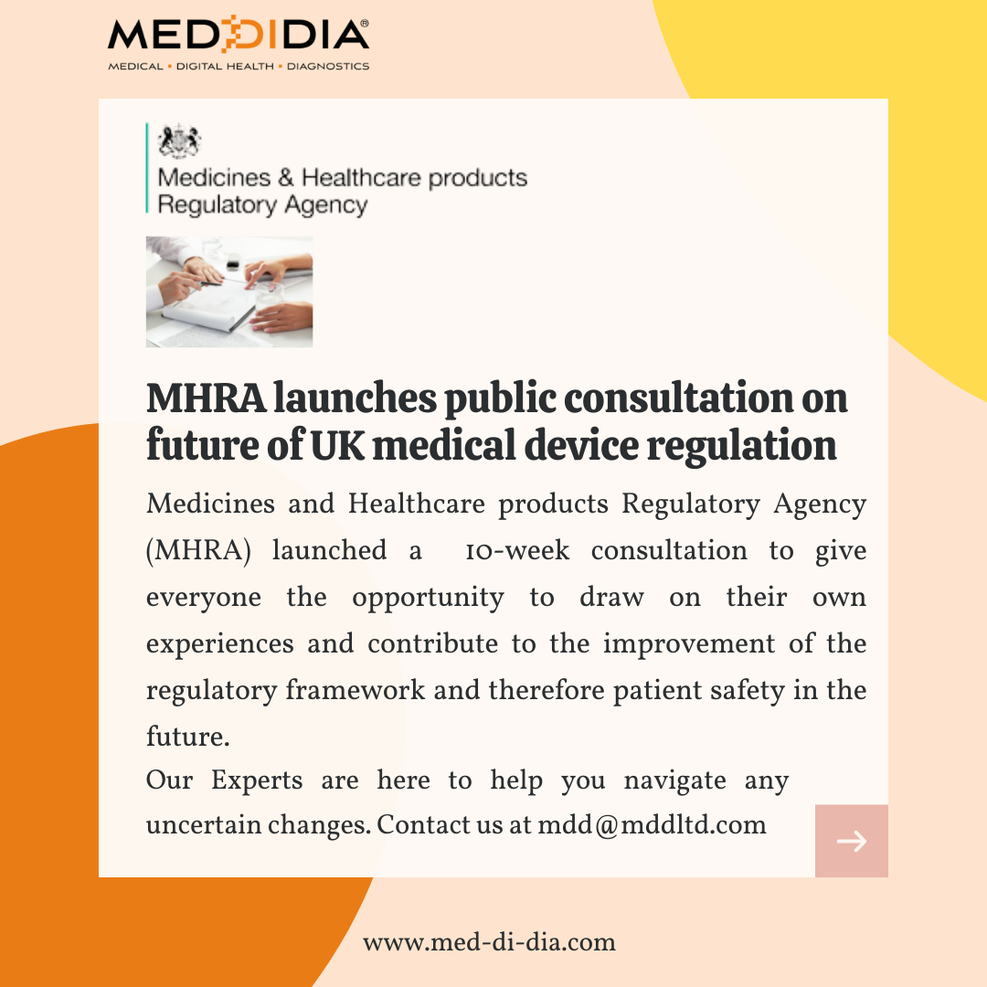 MHRA launches Public Consultation for Future of Medical Device Regulations in the UK